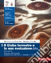 Globo terrestre e la sua evoluzione.blu. Per le Scuole superiori. Con Contenuto digitale (fornito elettronicamente) (Il). Vol. S: Tettonica delle placche. Modellamento del rilievo. Atmosfera. Clima libro