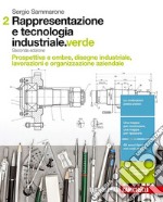 Rappresentazione e tecnologia industriale. Ediz. v libro