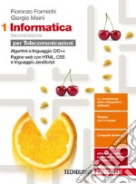 Informatica. Per le Scuole superiori. Con espansione online. Vol. 1: Algoritmi e linguaggio c++, pagine web libro