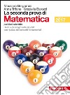 La seconda prova di matematica. Per il Liceo scien libro