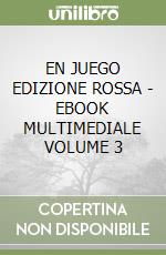 EN JUEGO EDIZIONE ROSSA - EBOOK MULTIMEDIALE VOLUME 3 libro