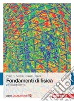 Fondamenti di fisica. Con Contenuto digitale (fornito elettronicamente). Vol. 2: Fisica moderna