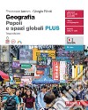 Geografia. Popoli e spazi globali. Volume unico Plus. Per le Scuole superiori. Con Contenuto digitale (fornito elettronicamente) libro