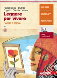 Leggere per vivere. Poesia e teatro. Per le Scuole superiori. Con espansione online libro