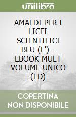 AMALDI PER I LICEI SCIENTIFICI BLU (L') - EBOOK MULT VOLUME UNICO (LD) libro