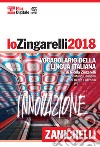 Lo Zingarelli 2018. Vocabolario della lingua itali libro