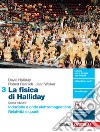 Fisica di Halliday. Per le Scuole superiori. Con e-book. Con espansione online (La). Vol. 3: Induzione e onde elettromagnetiche. Relatività e quanti libro