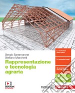 Rappresentazione e tecnologia agraria. Per le Scuole superiori. Con e-book. Con espansione online libro