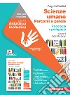 Scienze umane. Percorsi e parole. Idee per imparare. Per il primo biennio delle Scuole superiori libro