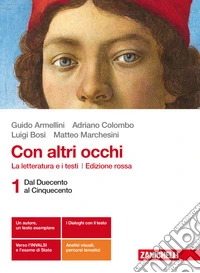 Con altri occhi. La letteratura e i testi. Per le Scuole superiori. Con Contenuto digitale (fornito elettronicamente). Vol. 1: Dal Duecento al Cinquecento libro