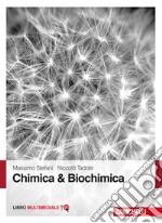 Chimica & biochimica. Con Contenuto digitale (fornito elettronicamente) libro