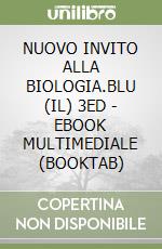 NUOVO INVITO ALLA BIOLOGIA.BLU (IL) 3ED - EBOOK MULTIMEDIALE (BOOKTAB) libro