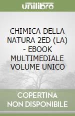 CHIMICA DELLA NATURA 2ED  (LA) - EBOOK MULTIMEDIALE VOLUME UNICO libro