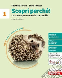 Scopri perché! Le scienze per un mondo che cambia. Per la Scuola media. Vol. 1 libro