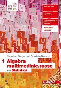 Matematica multimediale.rosso. Algebra 1. Con Statistica. Con Tutor. Per le Scuole superiori. Con espansione online libro