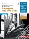 La pagina che non c'era. Narrativa + Strumenti. Per le Scuole superiori. Con e-book. Con espansione online