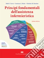 Principi fondamentali dell'assistenza infermieristica. Con e-book