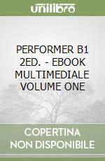 PERFORMER B1 2ED. - EBOOK MULTIMEDIALE VOLUME ONE libro