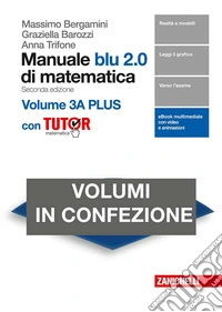 Manuale blu 2.0 di matematica. Per le Scuole superiori. Con e-book. Con Libro: Plus con tutor. Vol. 3/A-B libro