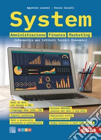 System AFM amministrazione finanza marketing. Amministrazione finanza marketing informatica per Istituti Tecnici Economici. Per le Scuole superiori