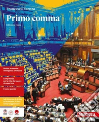 Primo comma. Per le Scuole superiori. Con espansione online libro