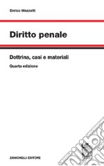 Diritto penale. Dottrina, casi e materiali libro