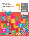 Somos2030. Per le Scuole superiori. Con Contenuto digitale (fornito elettronicamente). Vol. 1 libro