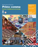 Primo comma. Per le Scuole superiori. Con espansione online libro