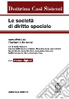 Le società di diritto speciale. Con espansione online libro