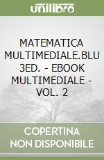 MATEMATICA MULTIMEDIALE.BLU 3ED. - EBOOK MULTIMEDIALE - VOL. 2 libro