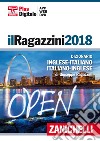 Il Ragazzini 2018. Dizionario inglese-italiano, it libro