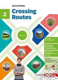 Crossing Routes. Per la Scuola media. Vol. 2
