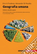 Geografia umana. Cultura, società, spazio. Con e-book libro