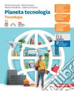 Pianeta tecnologia. Confezione Tecnologia + Disegno. Per la Scuola media. Con Contenuto digitale (fornito elettronicamente) libro