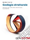 Geologia strutturale. Con e-book libro