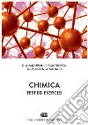 Chimica. Test ed esercizi libro di Michelin Rino A. Mozzon Mirto Sgarbossa Paolo