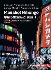 Manabou! Nihongo. Corso di giapponese per principianti. Livello 1 libro