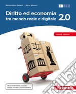 Diritto ed economia 2.0 tra mondo reale e digitale. Per le Scuole superiori. Con Contenuto digitale (fornito elettronicamente) libro usato