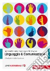 Linguaggio & comunicazione. Introduzione alla linguistica. Con Contenuto digitale (fornito elettronicamente) libro di Baldi Benedetta Savoia Leonardo Maria