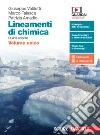 Lineamenti di chimica. Volume unico. Per le Scuole superiori. Con e-book. Con espansione online libro di Valitutti Giuseppe Falasca Marco Amadio Patrizia