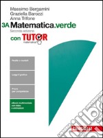 Matematica.verde. Con tutor. Vol. 3A-3B. Per le Scuole superiori. Con e-book. Con espansione online