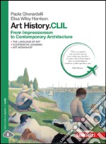 Art history.CLIL. Per le Scuole superiori. Con Con libro