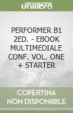 PERFORMER B1 2ED. - EBOOK MULTIMEDIALE CONF. VOL. ONE + STARTER libro