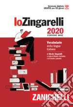 Lo Zingarelli 2020. Vocabolario della lingua italiana. Versione base. Con Contenuto digitale (fornito elettronicamente)