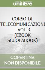 CORSO DI TELECOMUNICAZIONI - VOL  3 (EBOOK SCUOLABOOK) libro