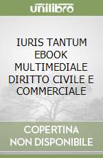 IURIS TANTUM  EBOOK MULTIMEDIALE DIRITTO CIVILE E COMMERCIALE libro