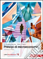 Principi di microeconomia. Con Contenuto digitale  libro