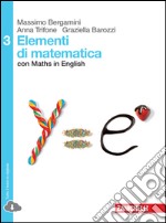 Elementi di matematica. Con Maths in english. Per le Scuole superiori. Con espansione online. Vol. 3 libro