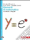 Elementi di matematica. Con Maths in english. Per le Scuole superiori. Con espansione online. Vol. 3 libro