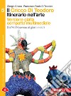 Cricco di Teodoro. Itinerario nell'arte. Ediz. gialla. Per le Scuole superiori. Con e-book. Con espansione online (Il). Vol. 5: Dall'art nouveau ai giorni nostri libro